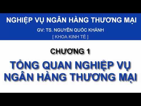 Video NVNHTM - Chương 1: Tổng quan NVNHTM - Phần 2/2 - youtube