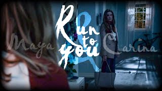 Maya & Carina | Run To You