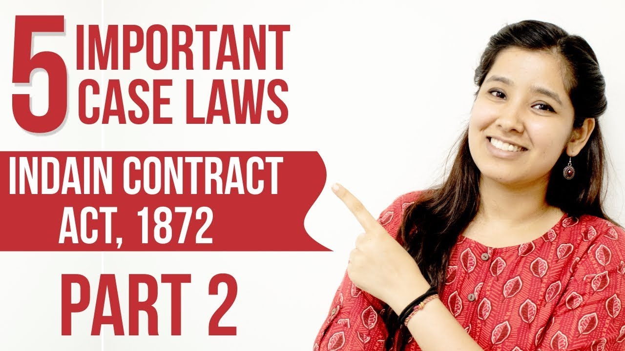 5 Important Cases of Indian Contract Act 1872 Part 2 YouTube