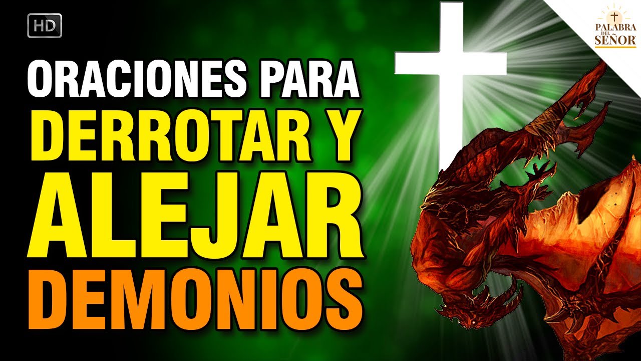 🙏 4 Oraciones que DERROTAN a los DEMONIOS 🙏 - Palabra Del Señor - YouTube