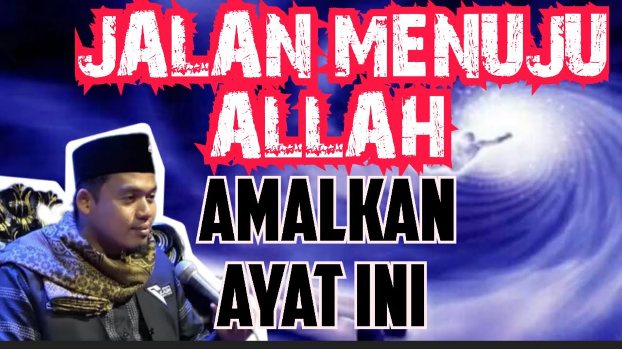 JALAN MENUJU ALLAH 💥 AMALKAN AYAT INI [BUYA ARRAZY HASYIM]
