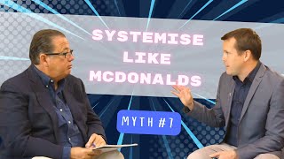 Myth Busted: You Don't Have to Systemize Like McDonald's