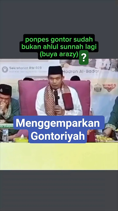 Menurut Buya Arrazy Tentang Gontor