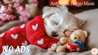 12 Hours Of Relaxing Dog Therapy Music 🐶 Deep Sleep &amp; Calm Anxiety 🎵 Gentle Sounds💖Calm Dog Music