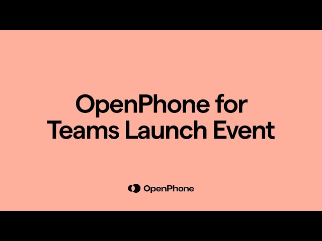 OpenPhone for Teams launch event