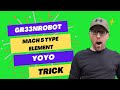 Beginner mach 5 type element  easy yoyo trick tutorial yoyo yoyotricks gr33nrobot