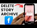 How to Delete Story Archive on Facebook