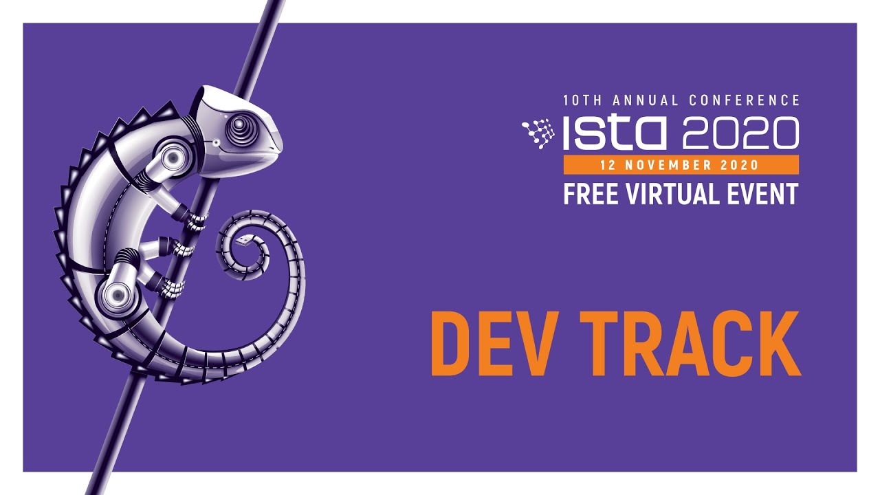 DEV TRACK ISTA Conference 2020 Free Virtual Event YouTube