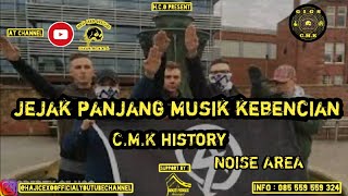 Jejak Panjang Musik Kebencian || Neo Nazi || Noise Area || CMK History