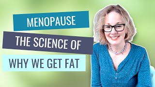 Menopause Monday: Why Do We Get Fat?