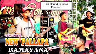 Cek Sound NEW PALLAPA Aransement || Music RAMAYANA Audio || Siap Gasss Luur..