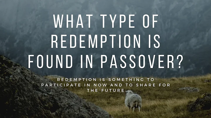 What is Redemption? | The Feast of Passover