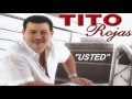 USTED (LETRA) - TITO ROJAS