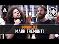 Sound Like Mark Tremonti | Without Busting The Bank