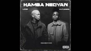 Hamba Nedyan feat Bhutlegend cover