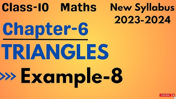 Example-8 | Class 10 Maths Chapter-6 Triangles | NCERT New syllabus 2023-2024