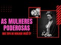 POEMA MULHER - PARA MULHERES PODEROSAS - FRASES EM VÍDEO AUTORAL