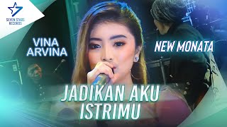 Vina Arvina - Jadikan Aku Istrimu - Om. New Monata | Dangdut (Official Music Video)