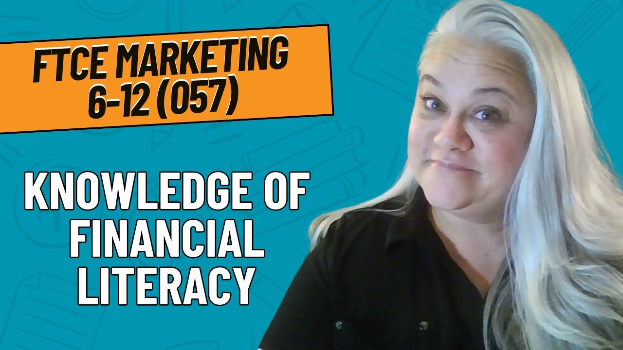 Practice Questions for Knowledge of financial literacy | FTCE Marketing 6-12 (057)