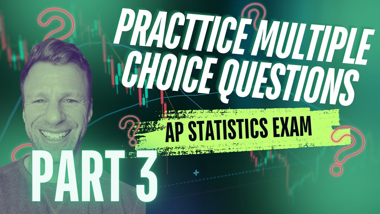 AP Statistics Practice Multiple Choice #21–30 | AP Statistics Exam ...