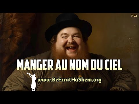 Baal Shem Tov: Manger pour le ciel