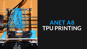 Printing Flex Filament (TPU) on the Anet A8
