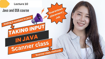 #10 Taking Input in Java Scanner Class | Adding numbers in Java (JAVA & DSA FULL) #hindi