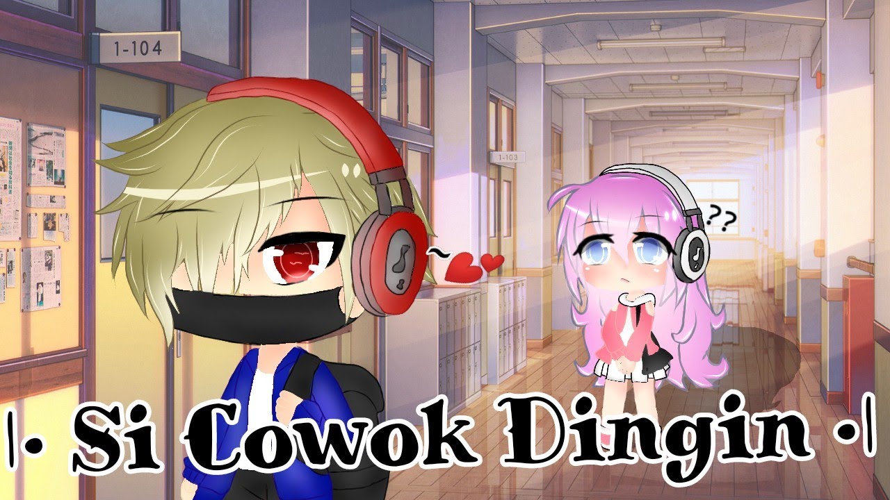 Si Cowok Dingin•| //Gacha life Indonesia🇮🇩//MINIMOVIE - YouTube