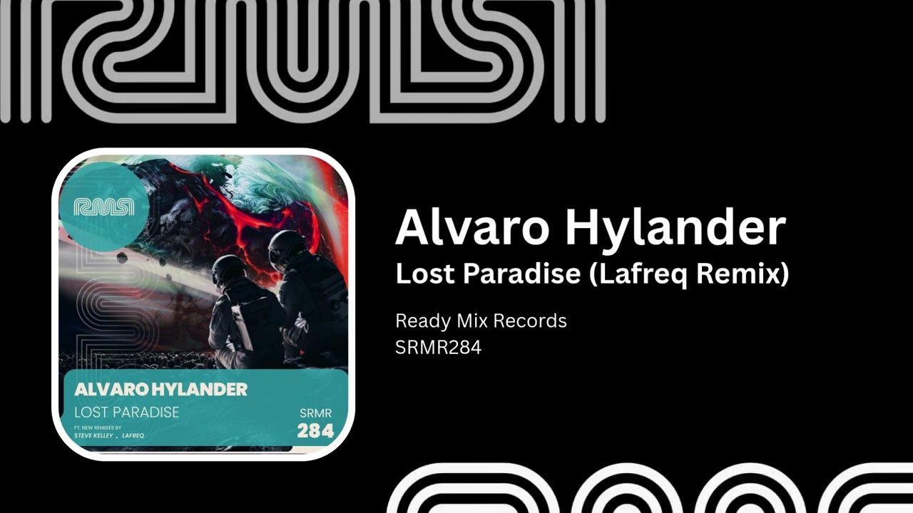 Alvaro Hylander  - Lost Paradise (Lafreq Remix) - Ready Mix Records