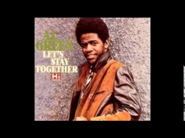 AL GREEN - Let's Stay Together '72