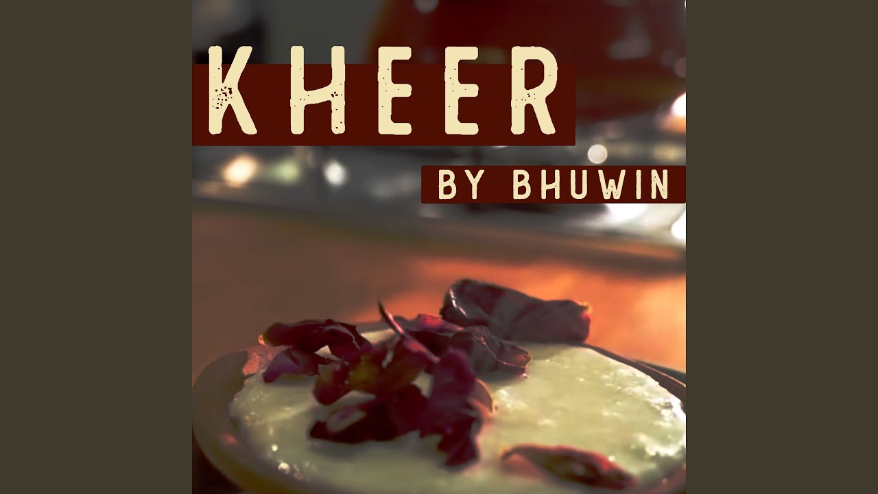 Watch Kheer on YouTube Watch Kheer on YouTube