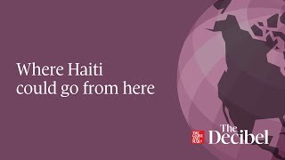 Where Haiti could go from here