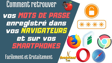 Comment TROUVER vos MOTS DE PASSE enregistrés PERDUS/OUBLIÉS dans vos NAVIGATEURS et sur TÉLÉPHONE ?