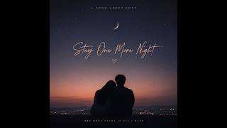 Stay One More Night