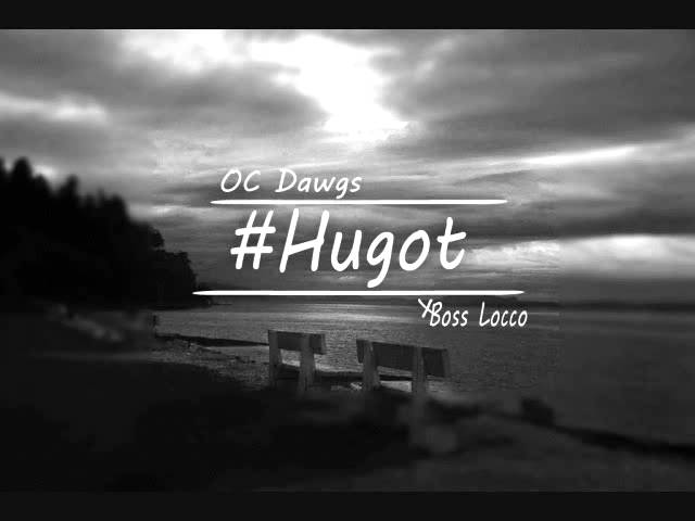 O.C. DAWGS - Hugot ft. Boss Locco of Pamilya Esze (Audio)