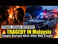 Couple Killed in Fiery Car Crash After SUV Ramming in Malaysia – Shocking Highway Tragedy