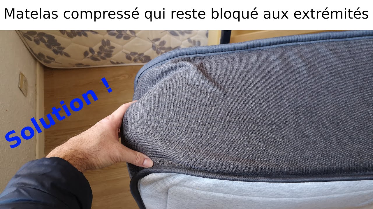 Matelas mousse reçu compressé en carton a du mal à gonfler aux