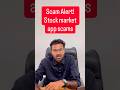 Scam Alert: Beware of Fake Stock Market Apps Stealing Your Money