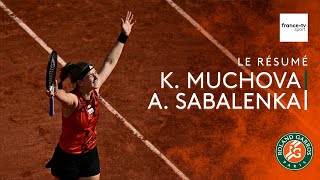Roland-Garros 2023 : le résumé de K. Muchova vs A. Sabalenka