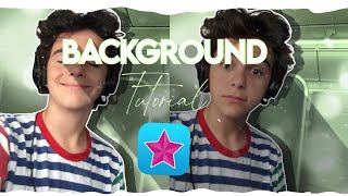 Background tutorial |Video star|