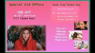 Beauty & Personal Care Services at Doorstep #EidOffers #Abstractions #Lahore