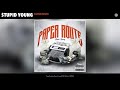 $tupid Young - Paper Route (Official Audio)