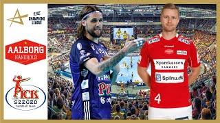 Aalborg Håndbold vs Pick Szeged (EHF Handball Champions League 2021)