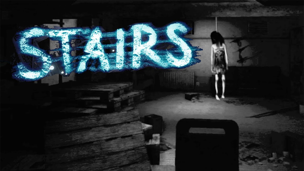 Stairs (part 2/2) - [Playthrough] [No Commentary]