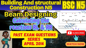 @MindXelerate: BSC N5 | Beam Reactions | Past Exam Question Solved (April 2014) #1