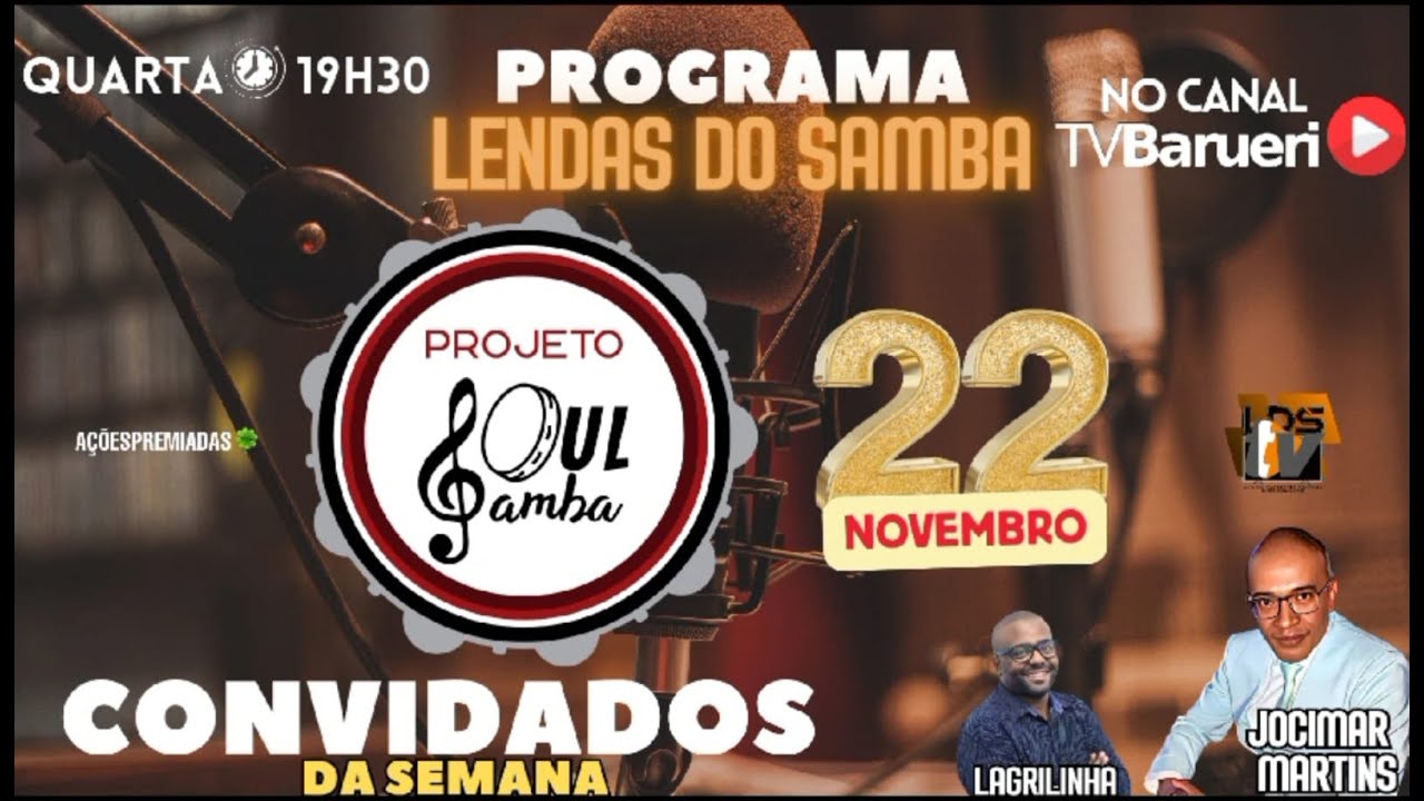 Projeto Soul Samba | Programa Lendas Do Samba