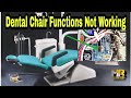 Dental Chair functions not working | Mr Biomedical