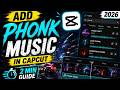 Add Phonk Music – CapCut 2026 2 Min Guide