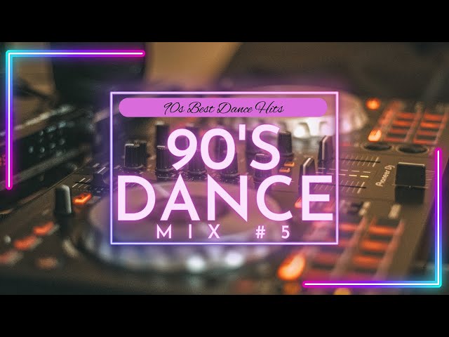 90s Dance Mix #5 / The Best of #90s Dance Hits mixed by DJ Bon class=