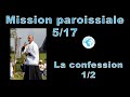 Mission paroissiale n5 la confession